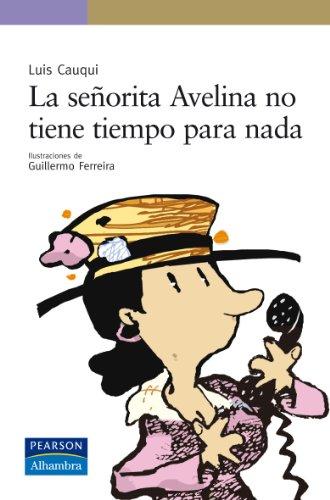 La señorita Avelina no tiene tiempo para nada (Serie Morada)