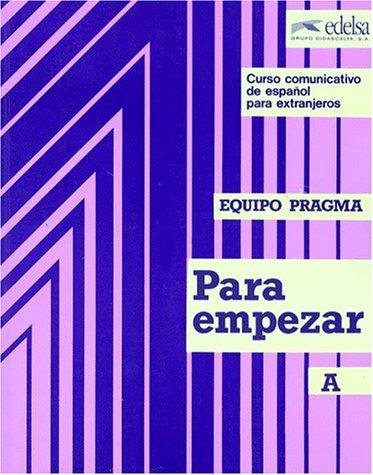 Para Empezar a - Libro del Alumno (Edelsa)