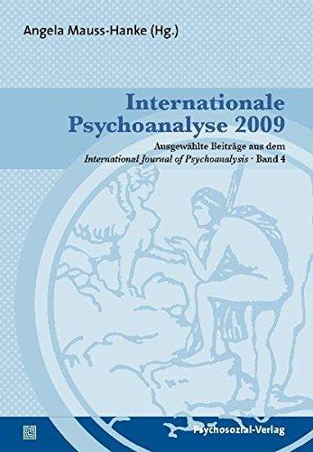 Internationale Psychoanalyse 2009: Ausgewählte Beiträge aus dem International Journal of Psychoanalysis, Band 4