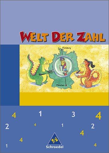 Welt der Zahl - Ausgabe 2003-2005 für Grundschulen. Ausgaben 2003 - 2005 für Grundschulen: Welt der Zahl - Ausgabe 2004 Berlin, Brandenburg, Bremen, ... Sachsen-Anhalt und Thüringen: Schülerband 4