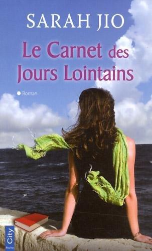 Le carnet des jours lointains