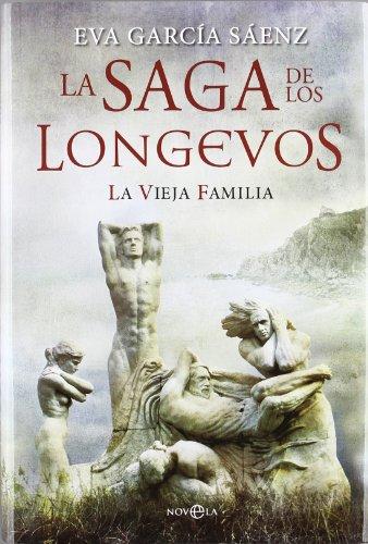 La saga de los longevos : la vieja familia (Ficcion / Novela)