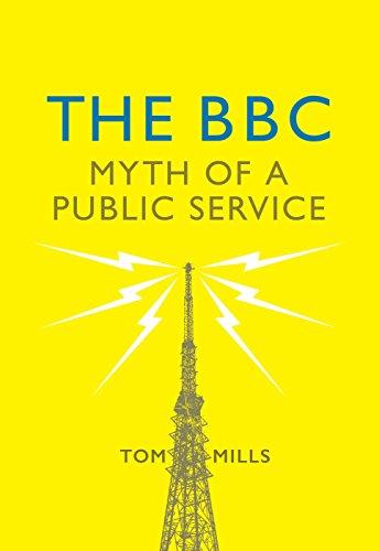 The BBC: Myth of a Public Service