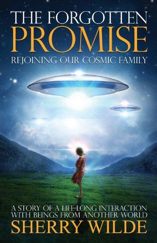 The Forgotten Promise: Rejoining Our Cosmic Family