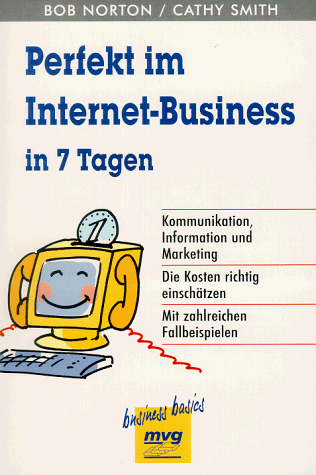 Perfekt im Internet-Business in 7 Tagen