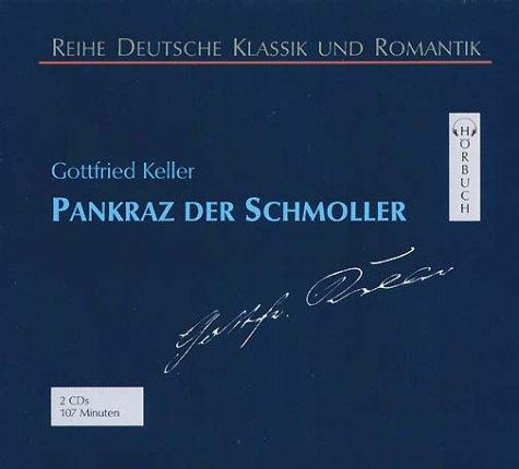 Pankraz der Schmoller: Leicht gekürzte Lesung