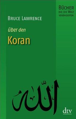 Koran: Bücher, die die Welt veränderten