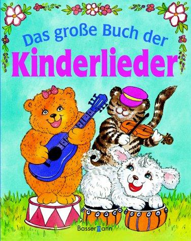 Das große Buch der Kinderlieder