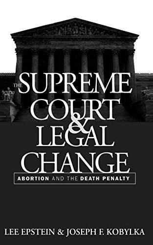 The Supreme Court and Legal Change: Abortion and the Death Penalty (Thornton H. Brooks Series in American Law and Society)