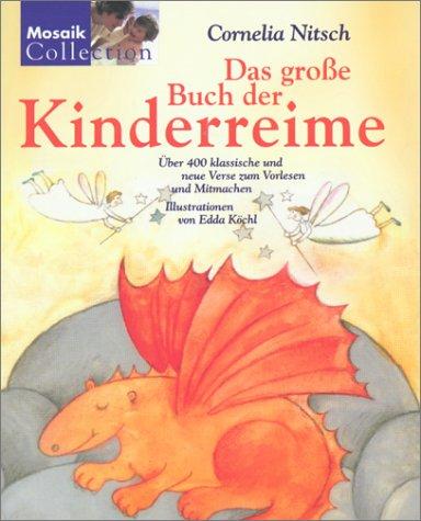 Das große Buch der Kinderreime. Über 400 klassische und neue Verse zum Vorlesen und Mitmachen