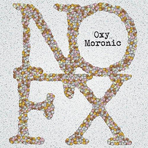 Oxy Moronic (Limited White 7") [Vinyl Single]