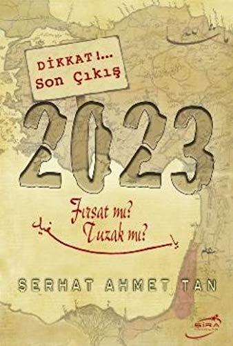 2023 Firsat mi Tuzak mi