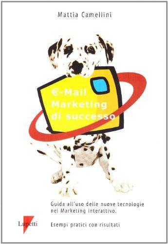 E-mail marketing di successo (Marketing & pubblicità)