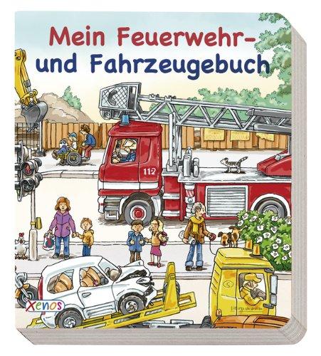 Mein Feuerwehr- und Fahrzeugbuch