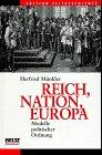 Reich, Nation, Europa. Modelle politischer Ordnung