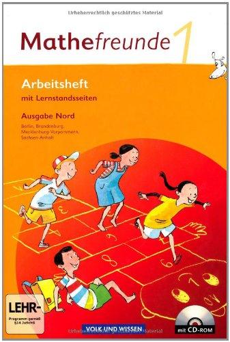 Mathefreunde 1. Schuljahr. Arbeitsheft mit CD-ROM. Ausgabe Nord - Berlin, Brandenburg, Mecklenburg-Vorpommern, Sachsen-Anhalt