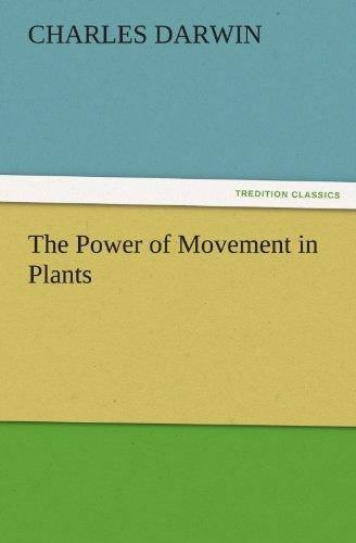 The Power of Movement in Plants (TREDITION CLASSICS)