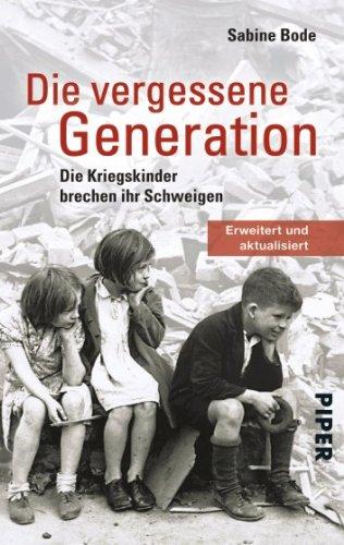 Die vergessene Generation: Die Kriegskinder brechen ihr Schweigen