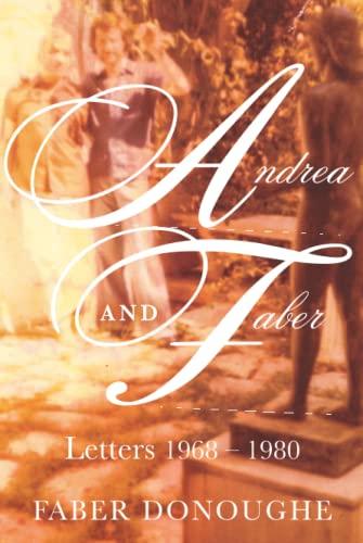 Andrea and Faber: Letters 1968 - 1980