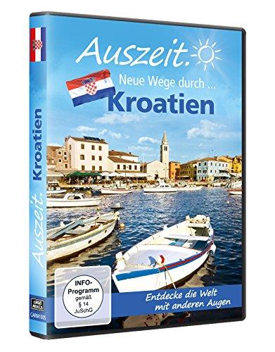 Auszeit - Neue Wege durch... Kroatien