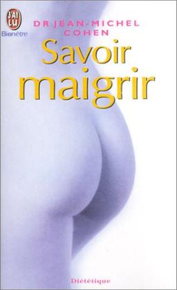 Savoir maigrir