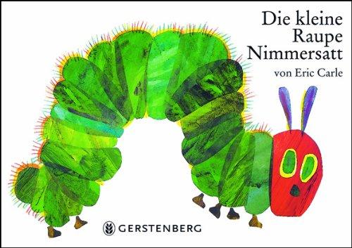 Die kleine Raupe Nimmersatt