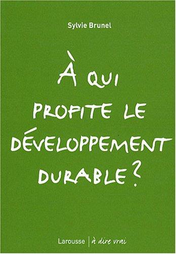 A qui profite le développement durable ?