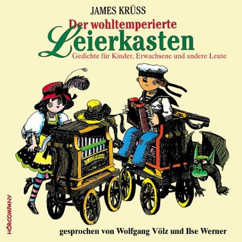 Der wohltemperierte Leierkasten: Gedichte für Kinder, Erwachsene und andere Leute, Sprecher: Ilse Werner, Wolfgang Völz, 1 CD ca. 65 Min.