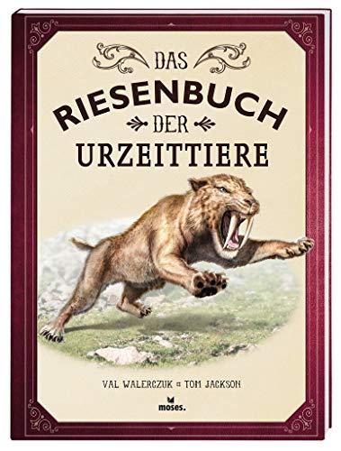 Das Riesenbuch der Urzeittiere