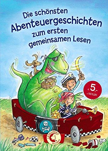 Leselöwen - Das Original - Die schönsten Abenteuergeschichten zum ersten gemeinsamen Lesen