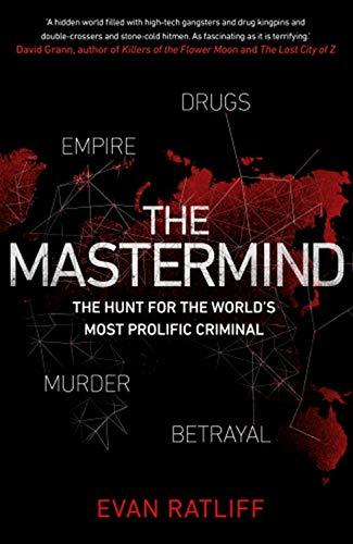 The Mastermind: Drugs. Empire. Murder. Betrayal.