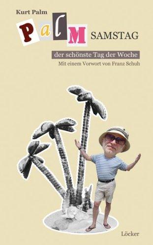 Palmsamstag: Der schönste Tag der Woche