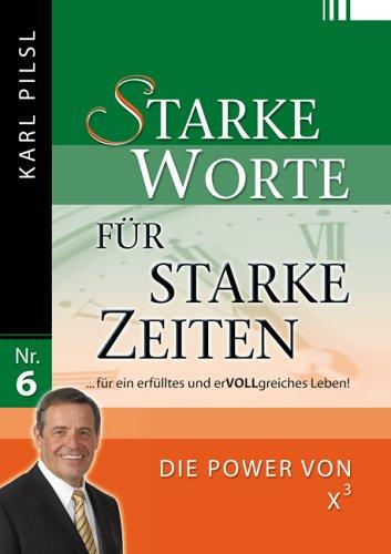 Starke Worte für starke Zeiten - Die Power von x³. Die Power von x³