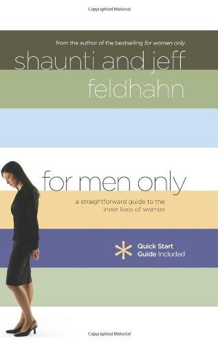 For Men Only: A Straightforward Guide to the Inner Lives of  Women