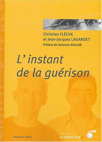 L'instant de la guérison