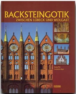 Backsteingotik zwischen Lübeck und Wolgast