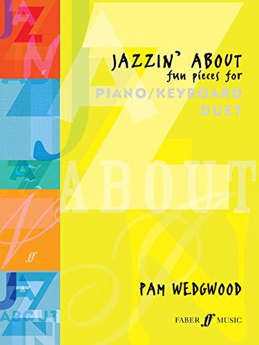 Jazzin' About Piano Duet: (Piano Duet) (Faber Edition: Jazzin' About)