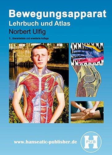 Bewegungsapparat: Lehrbuch und Atlas