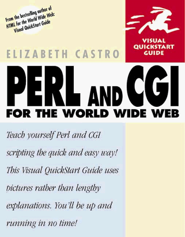 Perl and CGI for the World Wide Web (Visual QuickStart Guides)