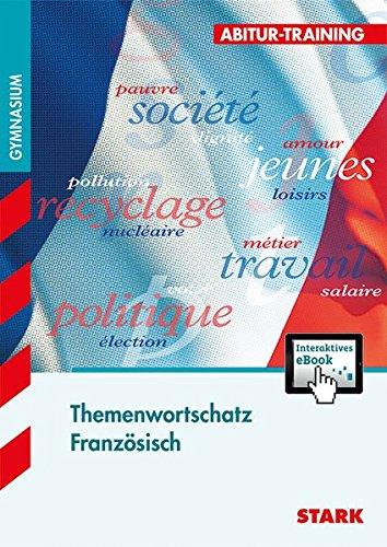 Abitur-Training - Französisch Themenwortschatz + ActiveBook