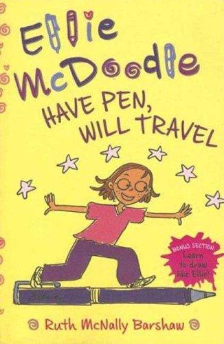 Ellie McDoodle Have Pen, Will Travel