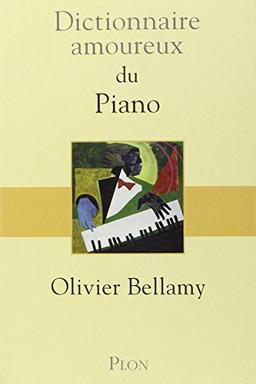 Dictionnaire amoureux du piano