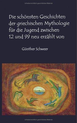 Die schönsten Geschichten der Griechischen Mythologie für die Jugend