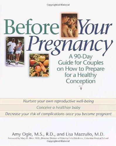 Before Your Pregnancy: A 90-Day Guide for Couples on How to Prepare for a Healthy Conception