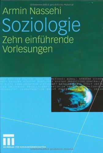 Soziologie: Zehn einführende Vorlesungen