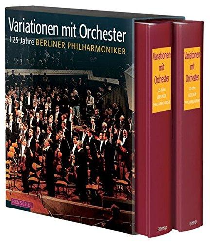 Variationen mit Orchester: 125 Jahre Berliner Philharmoniker