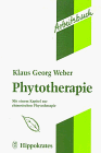 Arbeitsbuch Phytotherapie. Mit einem Kapitel zur chinesischen Phytotherapie