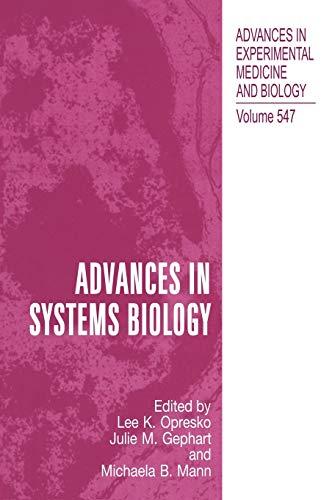 Advances in Systems Biology (Advances in Experimental Medicine and Biology, 547, Band 547)