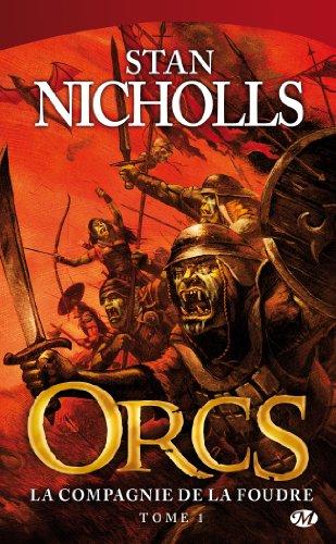 Orcs. Vol. 1. La compagnie de la foudre