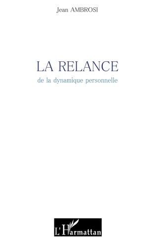 La relance de la dynamique personnelle